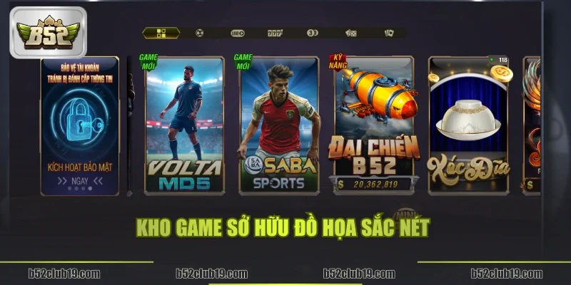 Kho game sở hữu đồ họa sắc nét